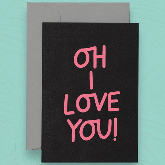 OH I LOVE YOU Card - Papilio & Flos